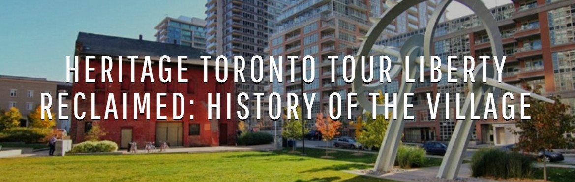 Heritage Toronto Liberty Village – Camber