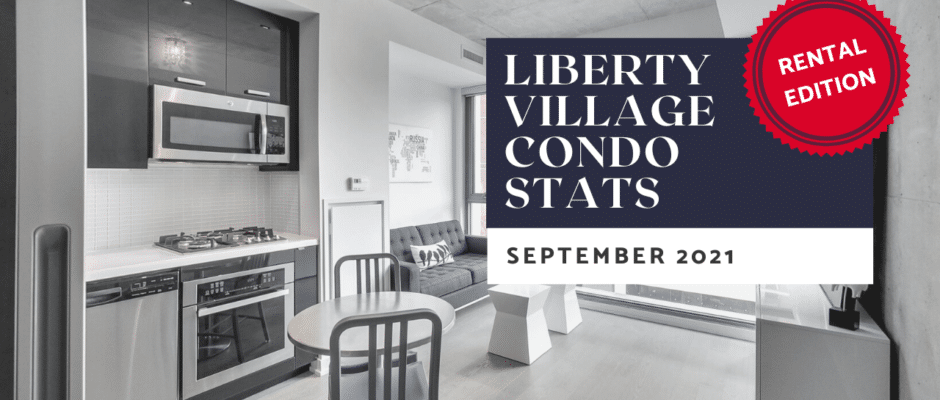 September 2021 Stats | Liberty Village Toronto | Your Online Neighbourhood Guide